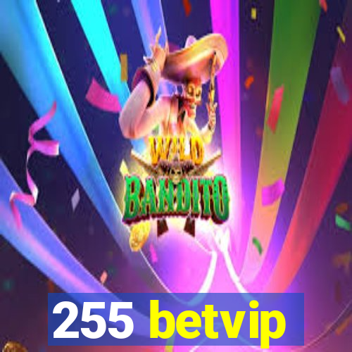 255 betvip